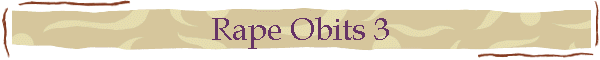 Rape Obits 3
