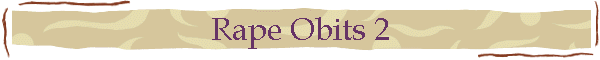 Rape Obits 2