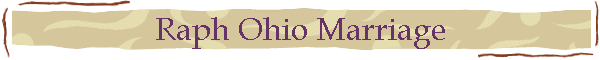 Raph Ohio Marriage