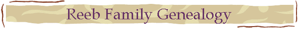 Reeb Family Genealogy