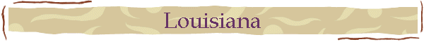Louisiana